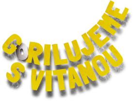 Gorilujeme s vitanou